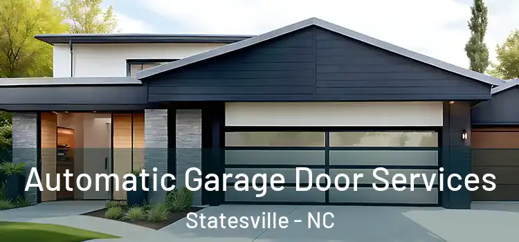  Automatic Garage Door Services Statesville - NC