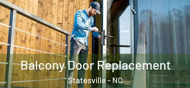  Balcony Door Replacement Statesville - NC