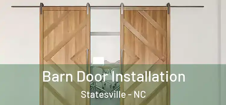  Barn Door Installation Statesville - NC