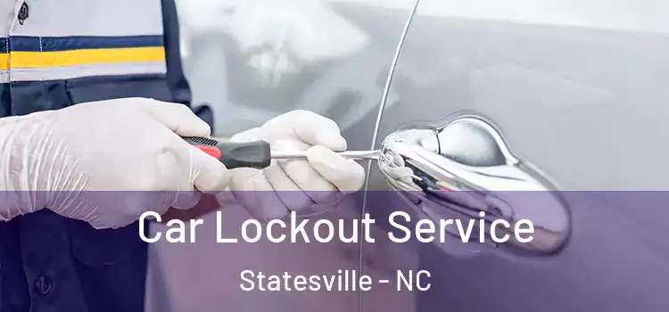 Car Lockout Service Statesville - NC
