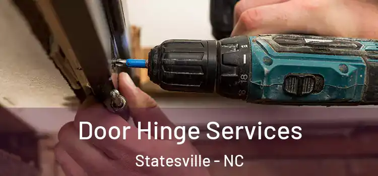 Door Hinge Services Statesville - NC