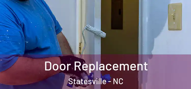 Door Replacement Statesville - NC