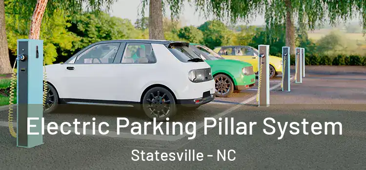 Electric Parking Pillar System Statesville - NC
