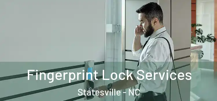  Fingerprint Lock Services Statesville - NC