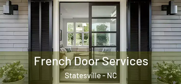 French Door Services Statesville - NC