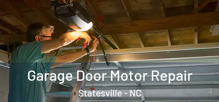  Garage Door Motor Repair Statesville - NC