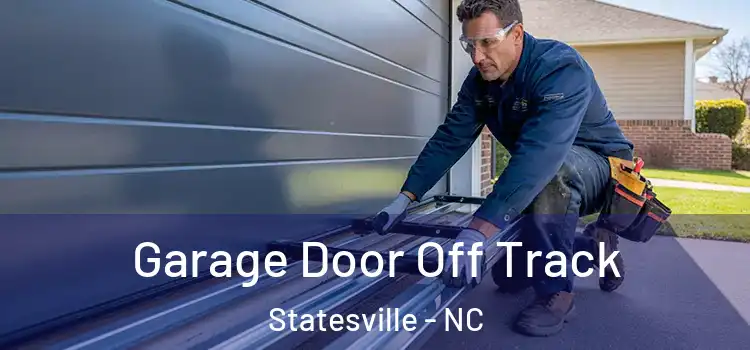  Garage Door Off Track Statesville - NC