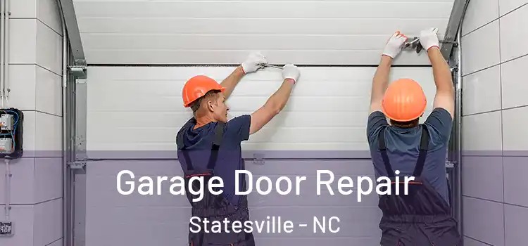  Garage Door Repair Statesville - NC
