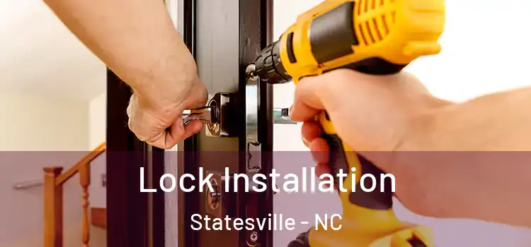  Lock Installation Statesville - NC