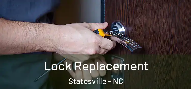  Lock Replacement Statesville - NC