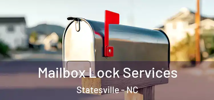 Mailbox Lock Services Statesville - NC
