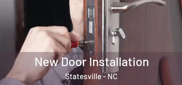New Door Installation Statesville - NC