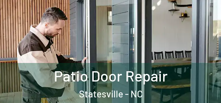  Patio Door Repair Statesville - NC