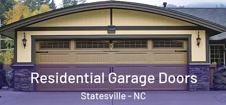  Residential Garage Doors Statesville - NC