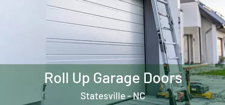  Roll Up Garage Doors Statesville - NC