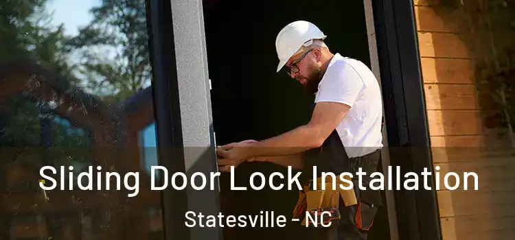 Sliding Door Lock Installation Statesville - NC