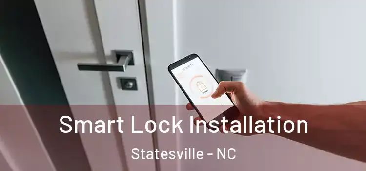 Smart Lock Installation Statesville - NC